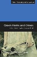 Green Harms and Crimes: Critical Criminology in a Changing World