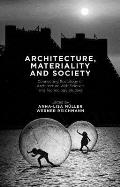 Architecture, Materiality and Society: Connecting Sociology of Architecture with Science and Technology Studies