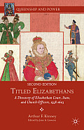 Titled Elizabethans: A Directory of Elizabethan Court, State, and Church Officers, 1558-1603