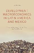 Development Macroeconomics in Latin America and Mexico: Essays on Monetary, Exchange Rate, and Fiscal Policies
