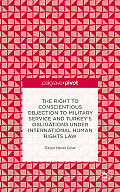 The Right to Conscientious Objection to Military Service and Turkey's Obligations Under International Human Rights Law