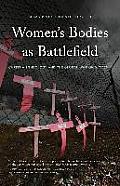 Women's Bodies as Battlefields: Christian Theology and the Global War on Women