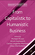 From Capitalistic to Humanistic Business