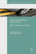 Self Selection Policing Theory Research & Practice