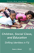 Children, Social Class, and Education: Shifting Identities in Fiji