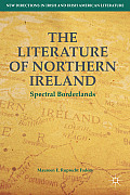 The Literature of Northern Ireland: Spectral Borderlands