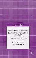 Football and the Fa Women's Super League: Structure, Governance and Impact