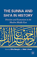 Sunna & Shia In History Division & Ecumenism In The Muslim Middle East