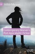 Contemporary Women's Post-Apocalyptic Fiction