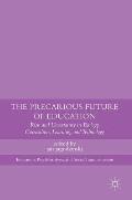 The Precarious Future of Education: Risk and Uncertainty in Ecology, Curriculum, Learning, and Technology