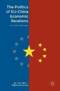 The Politics of Eu-China Economic Relations: An Uneasy Partnership