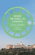 Where We Dwell in Common: The Quest for Dialogue in the Twenty-First Century