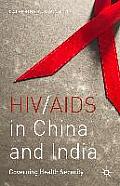 HIV/AIDS in China and India: Governing Health Security
