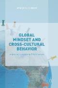 Global Mindset and Cross-Cultural Behavior: Improving Leadership Effectiveness
