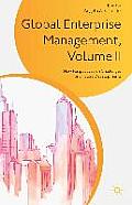 Global Enterprise Management, Volume II: New Perspectives on Challenges and Future Developments