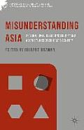 Misunderstanding Asia: International Relations Theory and Asian Studies Over Half a Century