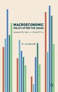 Macroeconomic Policy After the Crash: Issues in Monetary and Fiscal Policy
