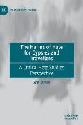 The Harms of Hate for Gypsies and Travellers: A Critical Hate Studies Perspective