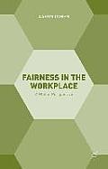 Fairness in the Workplace: A Global Perspective