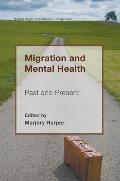 Migration and Mental Health: Past and Present