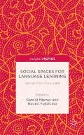 Social Spaces for Language Learning: Stories from the L-Caf?