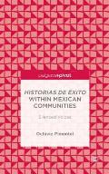 Historias de ?xito Within Mexican Communities: Silenced Voices