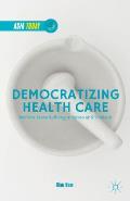 Democratizing Health Care: Welfare State Building in Korea and Thailand