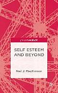 Self-Esteem and Beyond