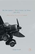 The Development of British Tactical Air Power, 1940-1943: A History of Army Co-Operation Command