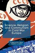 Science, Religion and Communism in Cold War Europe