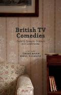 British TV Comedies: Cultural Concepts, Contexts and Controversies