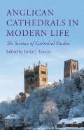 Anglican Cathedrals in Modern Life: The Science of Cathedral Studies