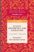 Ethics, Aesthetics, and Education: A Levinasian Approach