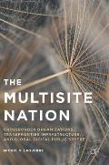 The Multisite Nation: Crossborder Organizations, Transfrontier Infrastructure, and Global Digital Public Sphere