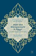 State and Entrepreneurs in Egypt: Economic Development Since 1805