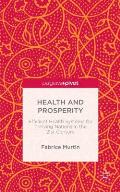 Health and Prosperity: Efficient Health Systems for Thriving Nations in the 21st Century