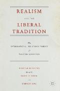 Realism and the Liberal Tradition: The International Relations Theory of Whittle Johnston