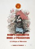 Marx's Associated Mode of Production: A Critique of Marxism