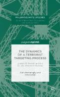 The Dynamics of a Terrorist Targeting Process: Anders B. Breivik and the 22 July Attacks in Norway