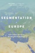 The Segmentation of Europe: Convergence or Divergence Between Core and Periphery?