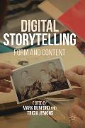 Digital Storytelling: Form and Content