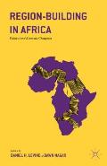 Region-Building in Africa: Political and Economic Challenges