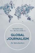 Global Journalism: An Introduction