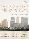 Service Operations Management: A Strategic Perspective