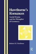 Hawthorne's Romances: Social Drama and the Metaphor of Geometry