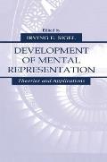 Development of Mental Representation: Theories and Applications