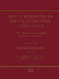 Relationships as Developmental Contexts: The Minnesota Symposia on Child Psychology, Volume 30