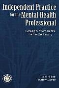 Independant Practice For The Mental Health Professional