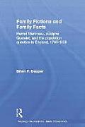 Family Fictions and Family Facts: Harriet Martineau, Adolphe Quetelet and the Population Question in England 1798-1859