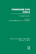 Feminism for Girls (RLE Feminist Theory): An Adventure Story
